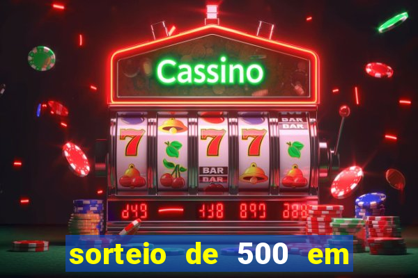 sorteio de 500 em cash toda segunda feira novibet